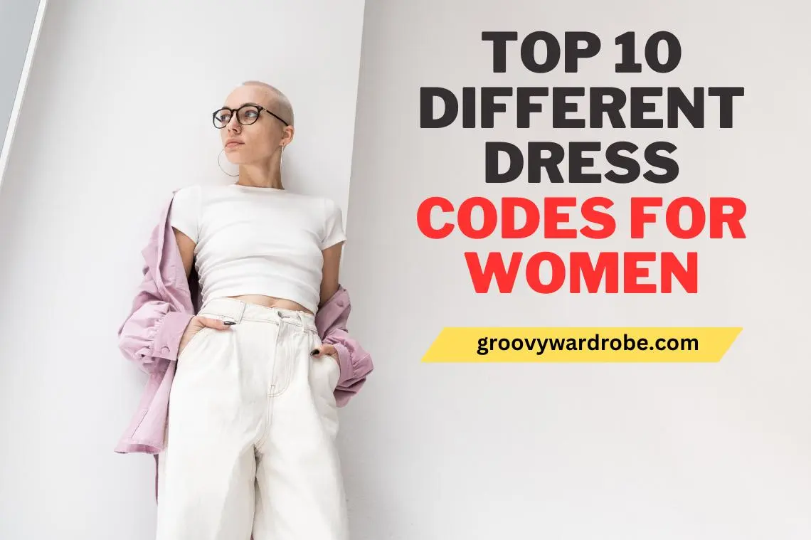 Top 10 Different Dress Codes For Women